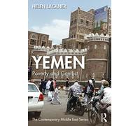 Yemen: Poverty and Conflict (The Contemporary Middle East)