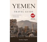 YEMEN Travel Guide 2026