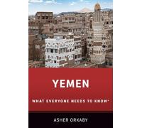 Yemen: What Everyone Needs to Know®