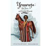 Yennenga: The Fierce and Fearless Princess