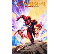 Yeowell, Steve - Convergence Flashpoint TP Book Two: Flashpoint Book Two