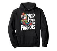 Yep I Talk to My Parrots Funny Parrot Pullover Hoodie