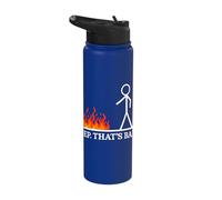 Yep Thats Bad Stick Figure Funny Sarcastic Humor Joke Stainless Steel Insulated Water Bottle