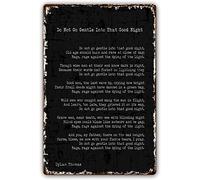 Yepyayqvk Do Not Go Gentle Into That Good Night Poem Metal Tin Sign Wall Art Dylan Thomas Quotes Wall Art Poetry Poster Artwork Pictures for Bathrooms Artwork Paintings for Bedroom 8x12 Inch