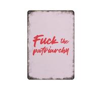 Yepyayqvk Fuck The Patriarchy Wall Art Poster Decor Metal Tin Sign Plaque Poster Vintage Wall Room Gift Aluminium Creative Novelty Unique Funny Art Decoration Tin Sign 8"x12"
