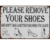 Yepyayqvk Vintage Sign Please Remove Your Shoes and Don't Take A Better Pair When You Leave Tin Sign for Home Retro Funny Outdoor Inside Camper Happy Campers Gifts Vintage Man Cave Decor 8x12 Inch