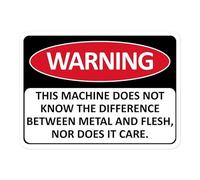 Yepyayqvk Warning This Machine Does Not Know The Difference Aluminum Metal Warning Sign Indoor & Outdoor Signs for Home, Office 8"x12"