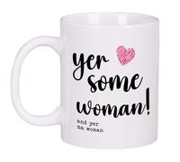 Yer Some Woman Mug Gift Tea Coffee Cup 11oz Scottish, Gift Ideas