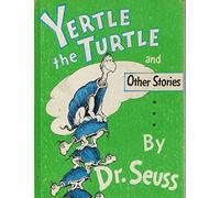 Yertle the Turtle and Other Stories 1st Edition