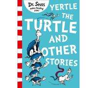 Yertle the Turtle and Other Stories