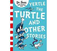 Yertle the Turtle and Other Stories