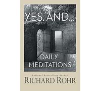 Yes, And...: Daily Meditations
