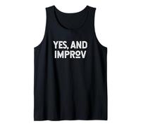 Yes, and... Improv Acting Comedy Theater T-Shirt Tank Top