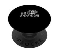 Yes Aye Aye Can Funny Aye Aye Primate Fans Aye-Aye Whisperer PopSockets Adhesive PopGrip