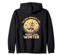 Yes Bro Summer Flex Harder Than Winter Funny Outdoor Lover Zip Hoodie