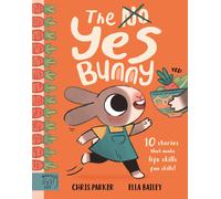 Yes Bunny by Chris Parker | Hardcover | 2024