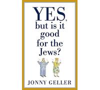 Yes, but Is It Good for the Jews?: A Beginner's Guide