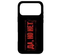 Yes, But No! Saying Russian Russia Costume For Russians Case for iPhone 17 Pro Max