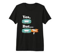 Yes But Sleeping Cat Meme Behavior Humor Premium T-Shirt