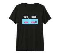 Yes But Sleeping Cat Meme Behavior Humor Premium T-Shirt