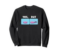 Yes But Sleeping Cat Meme Behavior Humor Sweatshirt