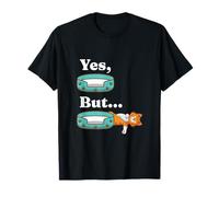 Yes But Sleeping Cat Meme Behavior Humor T-Shirt
