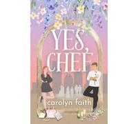 Yes, Chef: a Chicago romcom