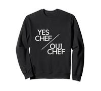 Yes chef/Oui chef Sweatshirt
