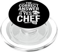 Yes Chef The Correct Answer For Culinary Students PopSockets PopGrip for MagSafe