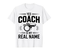 Yes Coach is My Real Name Funny Coaching T-Shirt