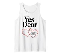 Yes Dear Two Words One Happy Marriage, Engagement Married Tank Top