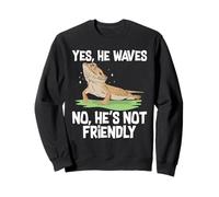 Yes He Waves No He's Not Friendly Bearded Dragon Reptile Sweatshirt