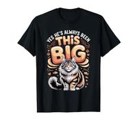 Yes He's Always Been This Big Maine Coon Cat Lover Value Graphic T-Shirt
