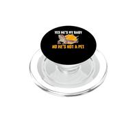 Yes He's My Baby No He's Not A Pet Bearded Dragon Mom PopSockets PopGrip for MagSafe