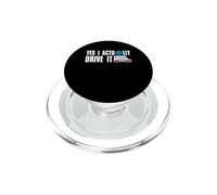 Yes I Actually Drive It Funny Ambulance Driver EMT PopSockets PopGrip for MagSafe