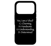 Yes I Am A CHUD Charming Handsome Understanding Determined Case for iPhone 17 Pro