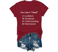 Yes I Am A Chud Shirt Confident Handsome Understanding Determined T-Shirt