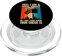 Yes, I Am A Postal Worker. No, I Don't Know Where Your Check PopSockets PopGrip for MagSafe