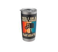 Yes, I Am A Postal Worker. No, I Don't Know Where Your Check Stainless Steel Insulated Tumbler