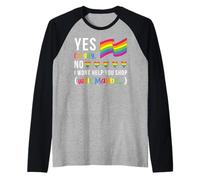 Yes I am Gay. NO I Won't Help You Shop (Well, Maybe) LGBTQ+ Raglan Baseball Tee