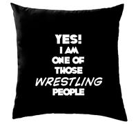 Yes I Am One Of Those Wrestling People - Cushion/Pillow (with Insert) - 41 x 41cm (16)" - Black - One Size