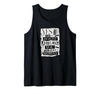 YES I AM Quietly Judging You This Very Moment Sarcasm Tank Top