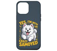 Yes, I am the crazy Samoyed Cartoon Pet Dog Breed Sammie Case for iPhone 12 Pro Max