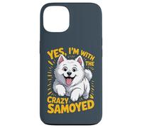 Yes, I am the crazy Samoyed Cartoon Pet Dog Breed Sammie Case for iPhone 13