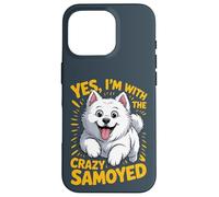 Yes, I am the crazy Samoyed Cartoon Pet Dog Breed Sammie Case for iPhone 16 Pro