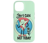 Yes I can, but not today - Funny Procastination Humor Case for iPhone 14