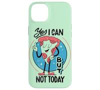 Yes I can, but not today - Funny Procastination Humor Case for iPhone 14 Plus
