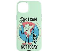 Yes I can, but not today - Funny Procastination Humor Case for iPhone 15 Plus