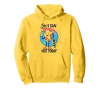 Yes I can, but not today - Funny Procastination Humor Pullover Hoodie