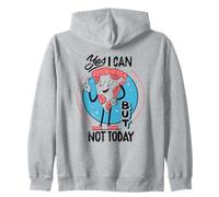 Yes I can, but not today - Funny Procastination Humor Zip Hoodie
